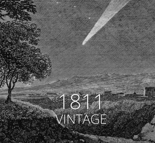 tastingbook.com that ranks the history of such things, describes 1811 as now universally held to be the finest vintage of th 19th century throughout the vineyards of Western Europe.